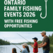 🎣 Celebrate Ontario Family Fishing Day Events 2026 with Free Fishing Opportunities