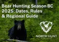 Bear Hunting Season BC 2025: Dates, Rules & Regional Guide