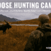 Moose Hunting Camps: A First‑Person Journey into North America’s Wildest Country Moose Hunting Camps: A First‑Person Journey into North America’s Wildest Country