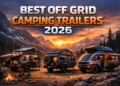 Best Off Grid Camping Trailers 2026: Verified Reviews, Top Picks & Complete Buyer’s Guide