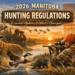 2026 Manitoba Hunting Regulations: Essential Updates and What’s Changed